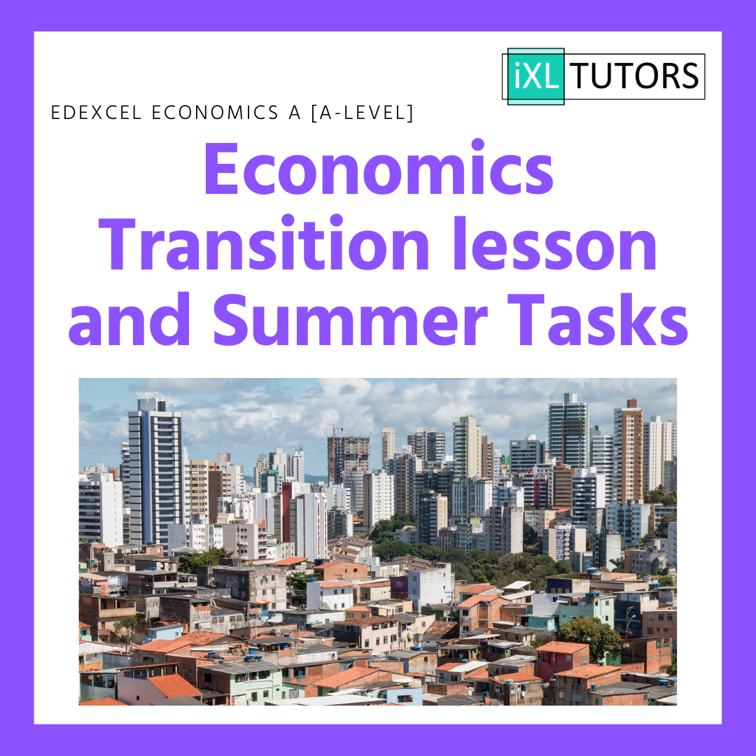 A Level Economics Transition lesson and Summer Task (Download)