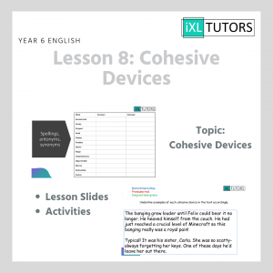 Year 6 English, Lesson 8: Cohesive Devices (Download)