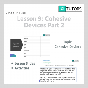 Year 6 English, Lesson 9: Cohesive Devices Part 2 (Download)